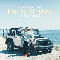 Doddy — Dor Sa Te Ador (Feat. Lora & Dj X Brain) — обложка